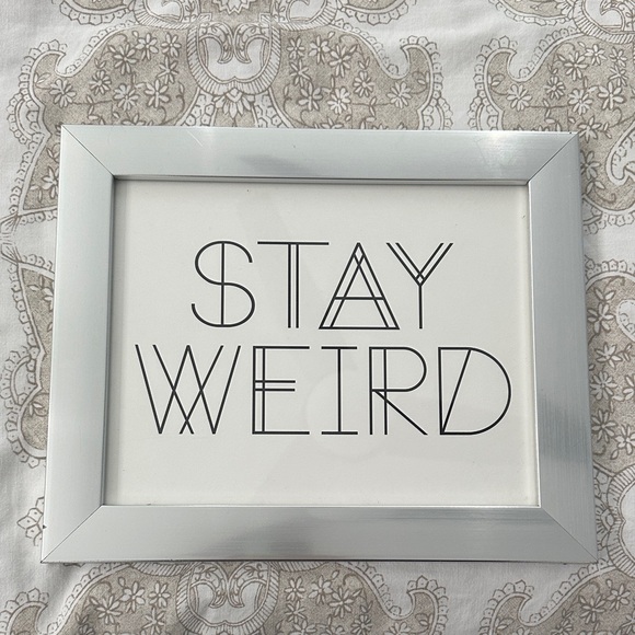 Silver Framed 'Stay Weird' Wall Art - Picture 1 of 4